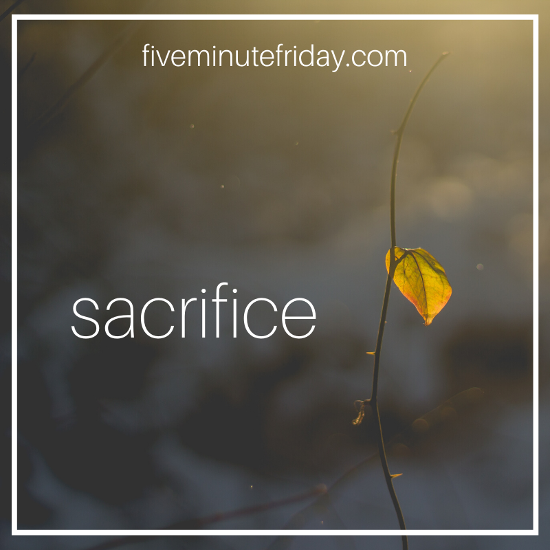sacrifice