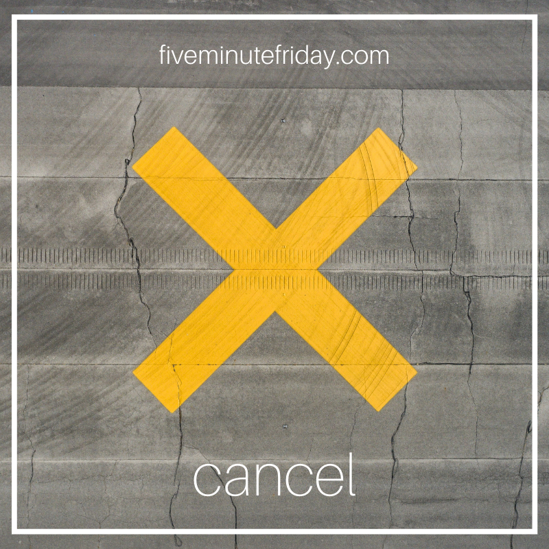 cancel