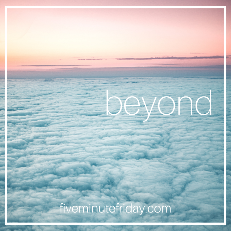 beyond