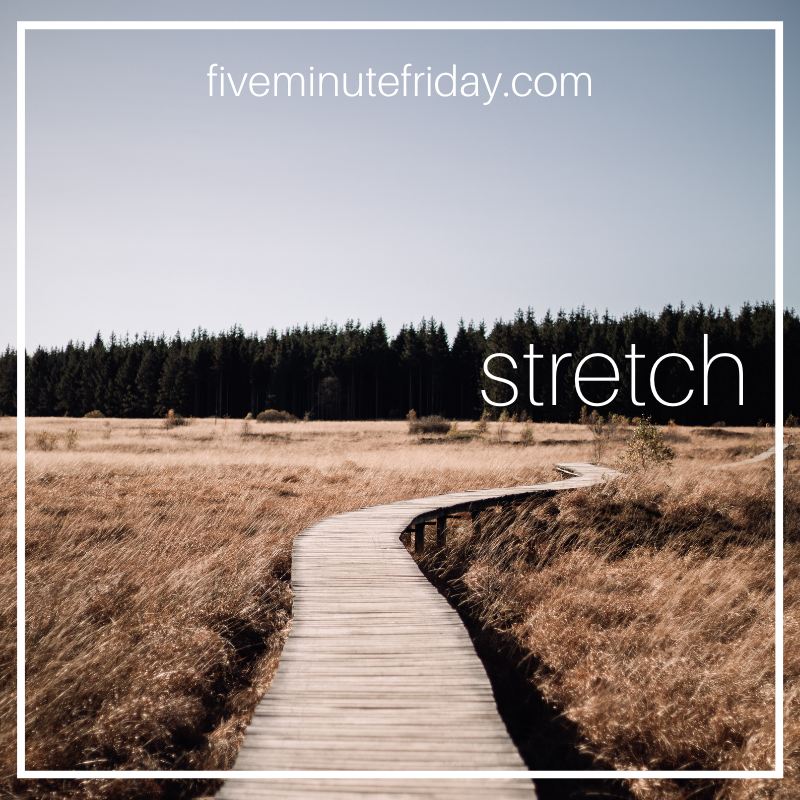 stretch