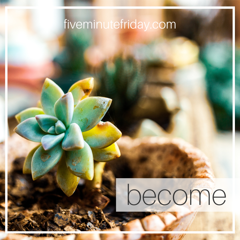 become