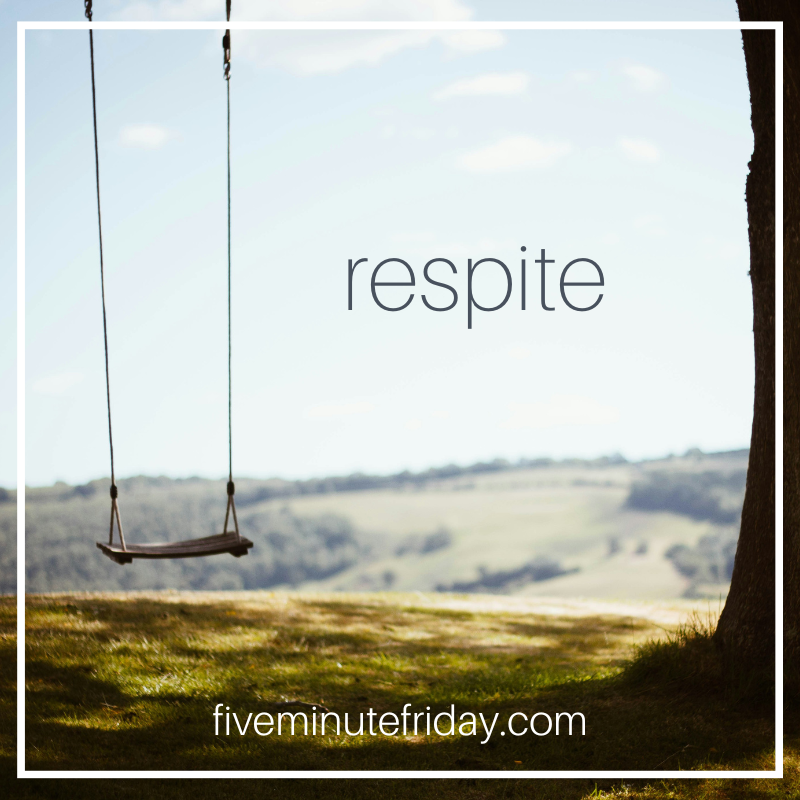 respite